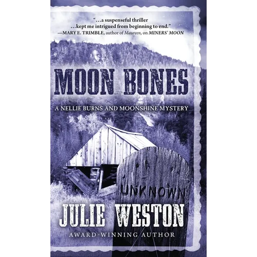 Moon Bones: A Nellie Burns and Moonshine Mystery - Hardcover