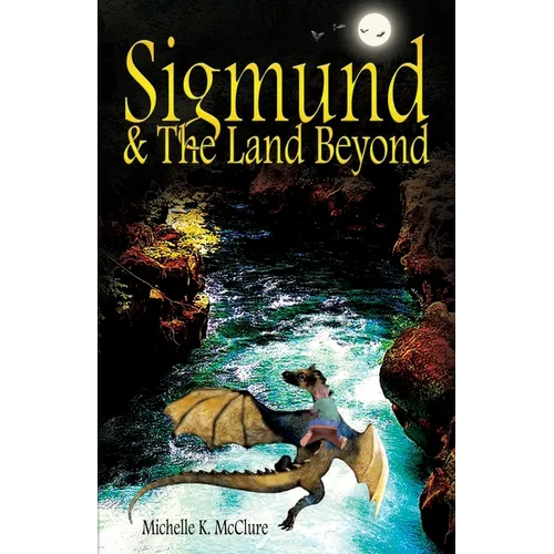 Sigmund & The Land Beyond - Paperback