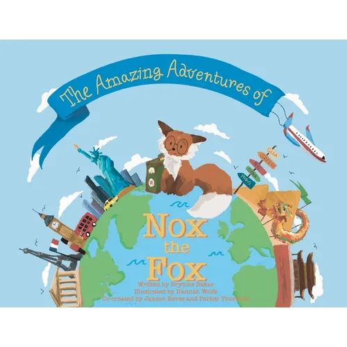 The Amazing Adventures of Nox the Fox - Paperback