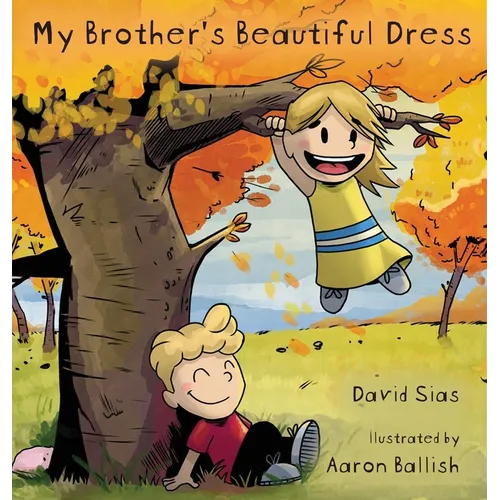My Brother's Beautiful Dress - Hardcover