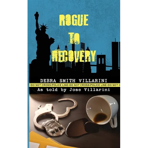 Rogue to Recovery