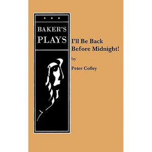 I'll Be Back Before Midnight! - Paperback