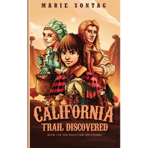 California Trail Discovered - Paperback
