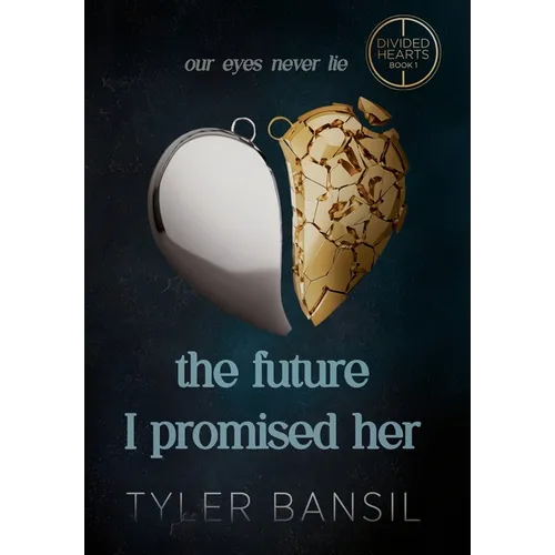 The Future I Promised Her - Hardcover