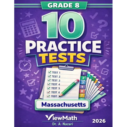 10 Massachusetts MCAS Grade 8 Math Practice Tests: The Ultimate Test Prep Collection with Answer Explanations - Paperback