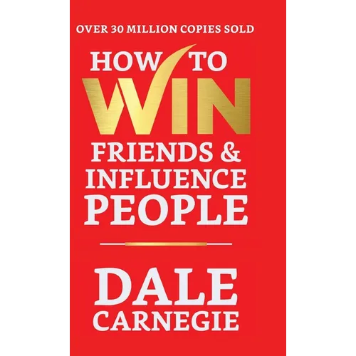 How to Win Friends and Influence People - Hardcover