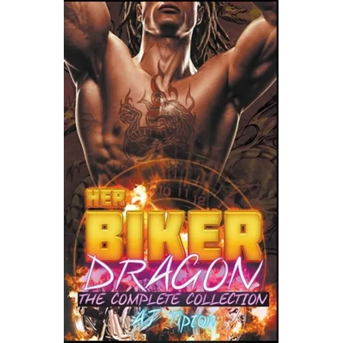Her Biker Dragon: The Complete Collection - Paperback