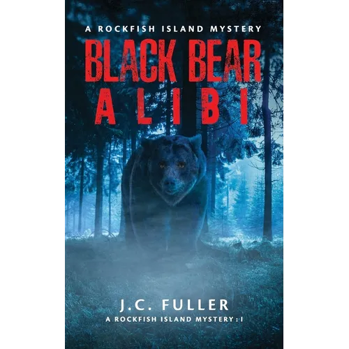 Black Bear Alibi- A Rockfish Island Mystery - Paperback