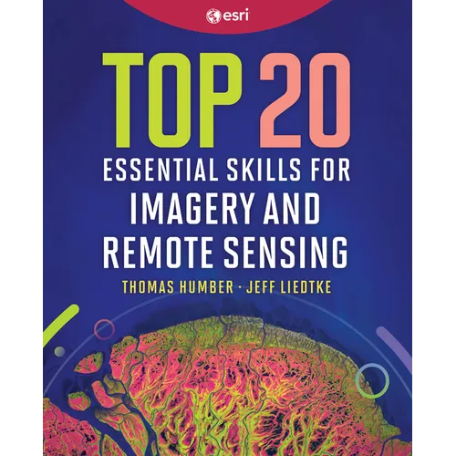 Top 20 Essential Skills for Imagery and Remote Sensing - Hardcover