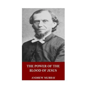 The Power of the Blood of Jesus - Paperback
