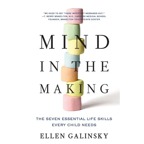 Mind in the Making: The Seven Essential Life Skills Every Child Needs - Paperback
