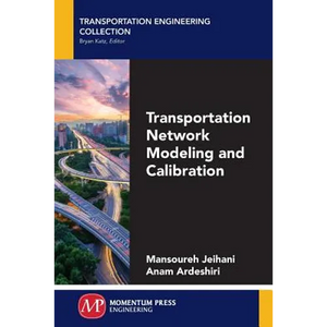Transportation Network Modeling and Calibration - Paperback