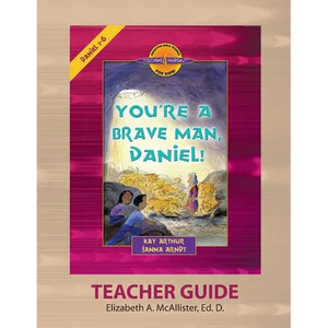 Discover 4 Yourself(r) Teacher Guide: You're a Brave Man, Daniel! - Paperback