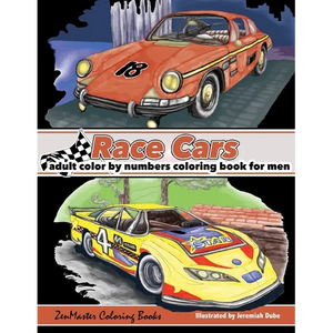 Color By Numbers Coloring Book For Men: Race Cars: Mens Color By Numbers Race Car Coloring Book - Paperback