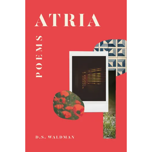 Atria: Poems - Hardcover