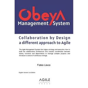 Obeya Management System: Collaboration by Design: a different approach to Agile - Paperback