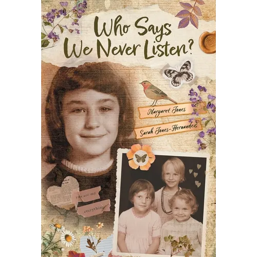 Who Says We Never Listen? - Hardcover