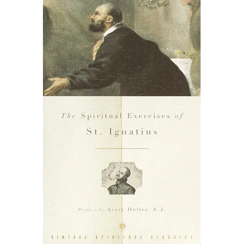 The Spiritual Exercises of St. Ignatius - Paperback