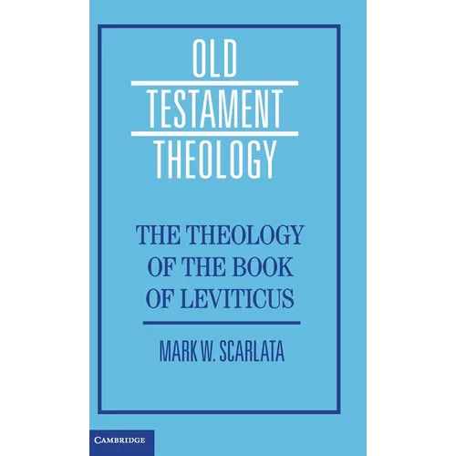 The Theology of the Book of Leviticus - Hardcover