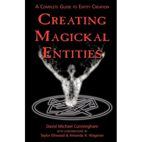 Creating Magickal Entities - Paperback
