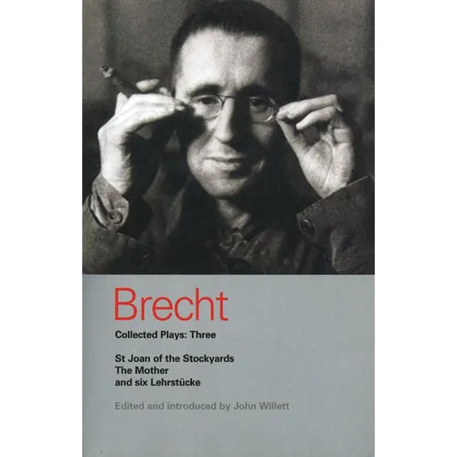 Brecht Collected Plays: 3: Lindbergh's Flight; The Baden-Baden Lesson on Consent; He Said Yes/He Said No; The Decision; The Mother; The Exception & th - Paperback