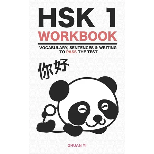 HSK 1 Workbook: Vocabulary, Sentences & Writing to pass the test - Paperback