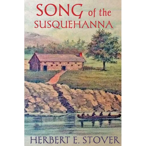 Song of the Susquehanna - Paperback