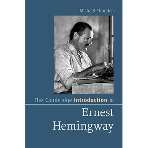 The Cambridge Introduction to Ernest Hemingway - Hardcover