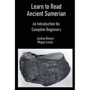Learn to Read Ancient Sumerian - Paperback