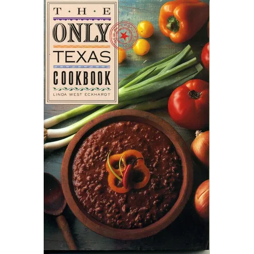 The Only Texas Cookbook - Paperback