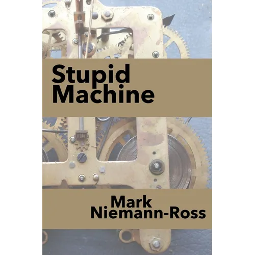 Stupid Machine - Paperback
