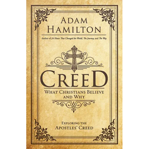 Creed: What Christians Believe and Why - Paperback