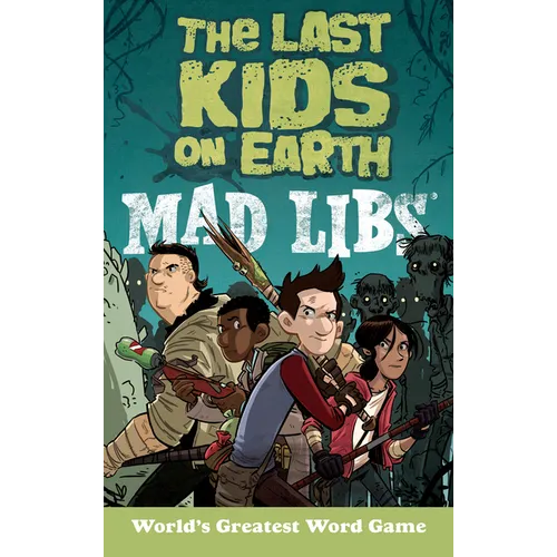 The Last Kids on Earth Mad Libs: World's Greatest Word Game - Paperback