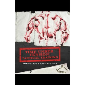 Time Under Tension: Tactical Training - Paperback