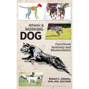 Athletic and Working Dog: Functional Anatomy and Biomechanics - Hardcover