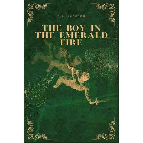 The Boy in the Emerald Fire - Paperback