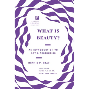 What Is Beauty?: An Introduction to Art and Aesthetics - Paperback