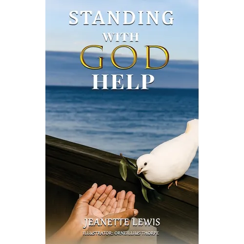 Standing with God Help - Hardcover