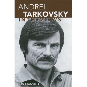 Andrei Tarkovsky: Interviews - Paperback