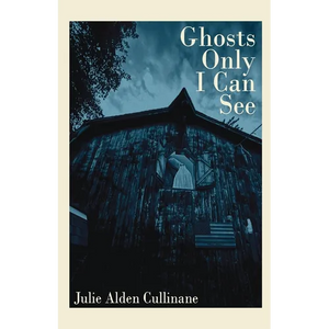 Ghosts Only I Can See - Paperback