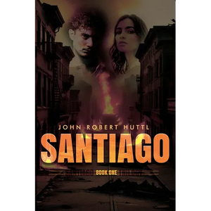 Santiago: Santiago Trilogy: Book One - Paperback