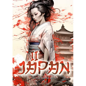 Japan Coloring Book for Adults 2: Japanese Coloring Book for Adults Japanese Garden Coloring Book for Adults - Geishas Samurais A4 - Paperback