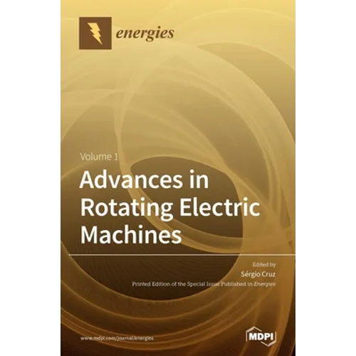 Advances in Rotating Electric Machines - Hardcover