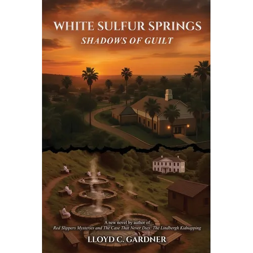 White Sulfur Springs: Shadows of Guilt - Paperback