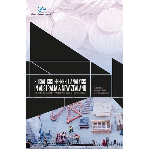 Social cost-benefit analysis in Australia and New Zealand: The state of current practice and what needs to be done - Paperback
