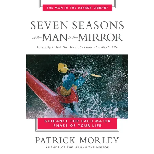 Seven Seasons of the Man in the Mirror - Paperback
