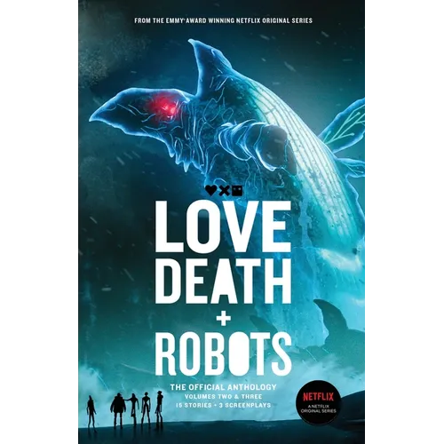 Love, Death + Robots The Official Anthology: Vol 2+3 - Paperback
