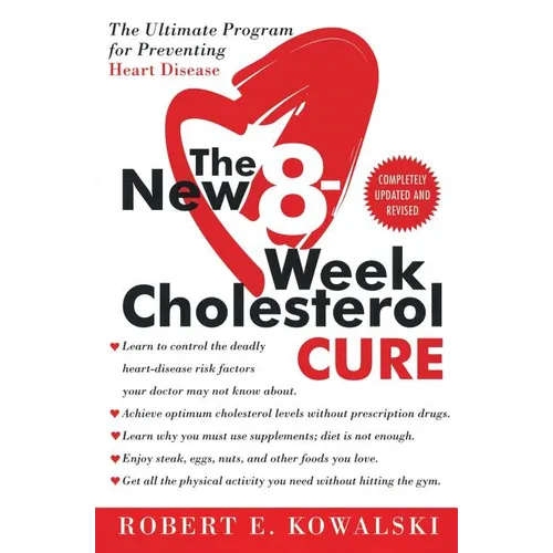 The New 8-Week Cholesterol Cure: The Ultimate Program for Preventing Heart Disease - Paperback