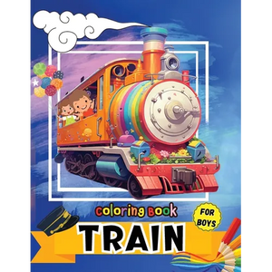 Train Coloring Book for Boys: Fun activity & great giftfor Toddlers, Preschool & Kindergarten Kids - Paperback
