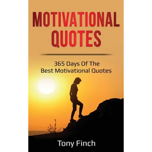Motivational Quotes: 365 days of the best motivational quotes - Hardcover